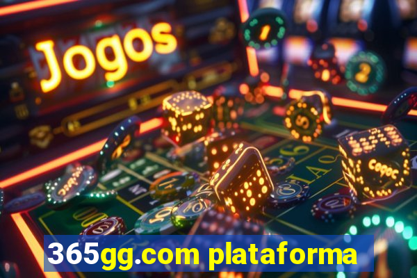 365gg.com plataforma